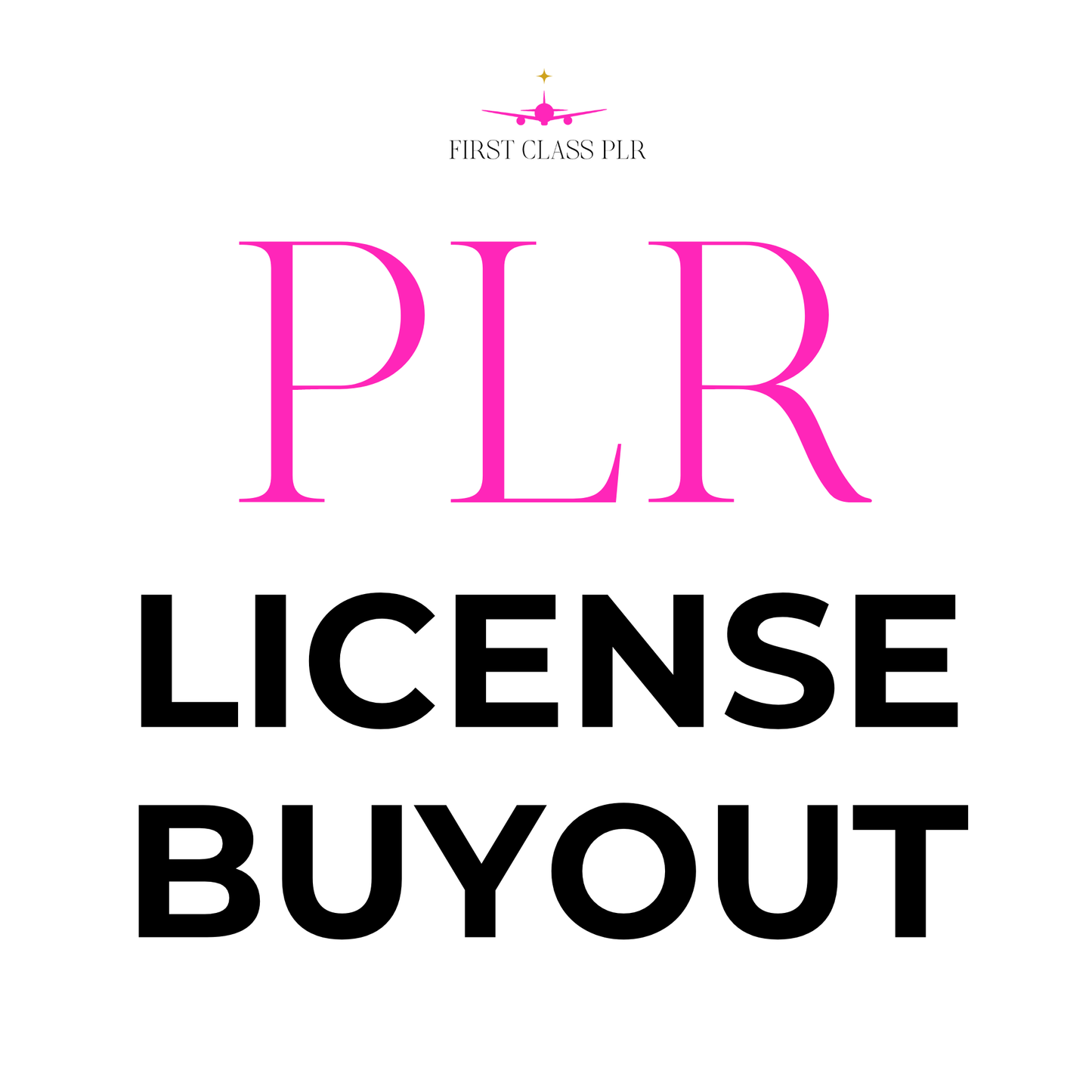 First Class PLR - PLR License Buyout