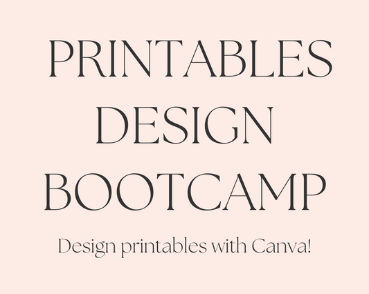 Printables Design Bootcamp